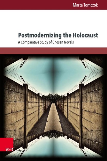 Postmodernizing the Holocaust, Marta Tomczok - Gebonden - 9783847116783