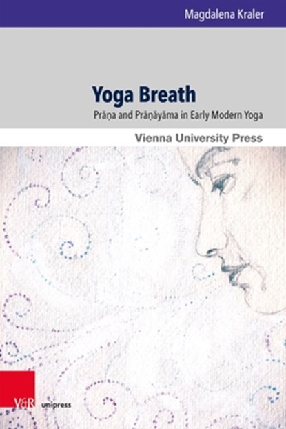 Yoga Breath, Dr. Magdalena Kraler - Gebonden - 9783847117469