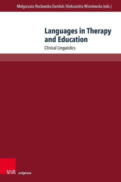 Languages in Therapy and Education, Prof. Dr. Malgorzata Roclawska-Daniluk ; Dr. Aleksandra Wisniewska - Paperback - 9783847119128