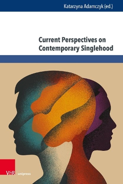 Current Perspectives on Contemporary Singlehood, Katarzyna Adamczyk - Gebonden - 9783847119630