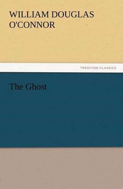 The Ghost, O'Connor, William Douglas - Paperback - 9783847212447