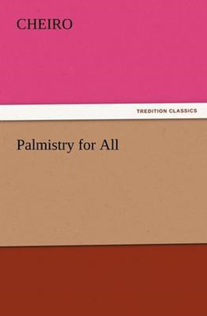 Palmistry for All, Cheiro - Paperback - 9783847228028