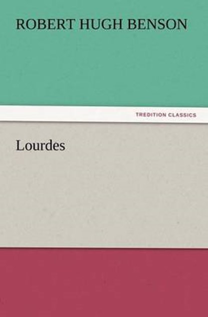 Lourdes, Benson, Robert Hugh - Paperback - 9783847233480