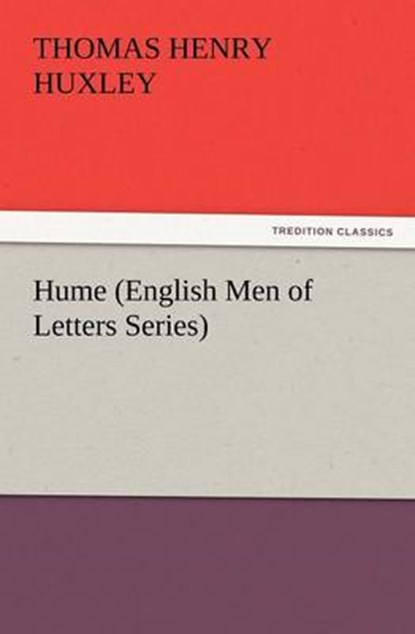 Hume (English Men of Letters Series), Huxley, Thomas Henry - Paperback - 9783847234142