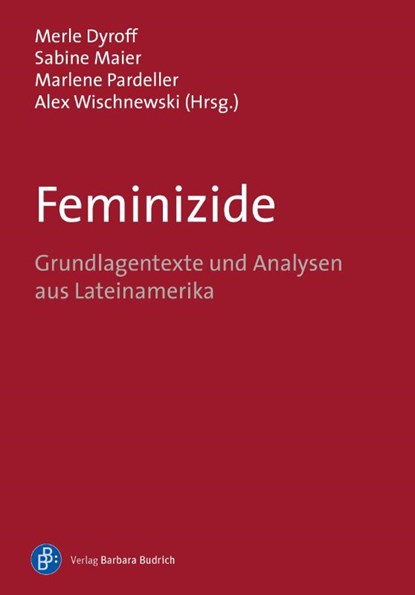 Feminizide, Merle Dyroff ; Sabine Maier ; Marlene Pardeller - Paperback - 9783847426363