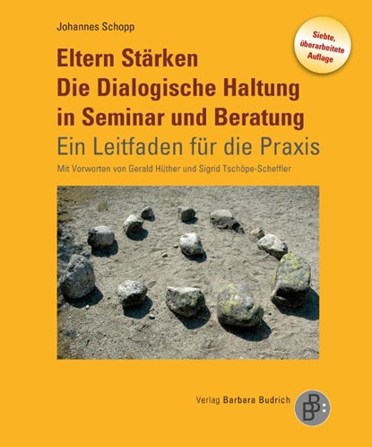 Eltern Stärken. Die Dialogische Haltung in Seminar und Beratung, Johannes Schopp - Paperback - 9783847427582