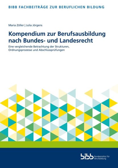 Kompendium zur Berufsausbildung nach Bundes- und Landesrecht, Bundesinstitut für Berufsbildung - Paperback - 9783847428060