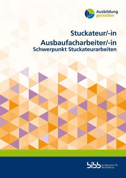 Stuckateur/Stuckateurin Ausbaufacharbeiter/Ausbaufacharbeiterin, Bundesinstitut für Berufsbildung - Paperback - 9783847428435