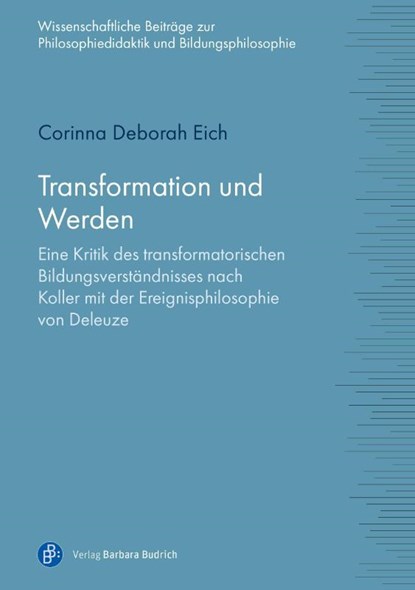 Transformation und Werden, Corinna Deborah Eich - Paperback - 9783847430674
