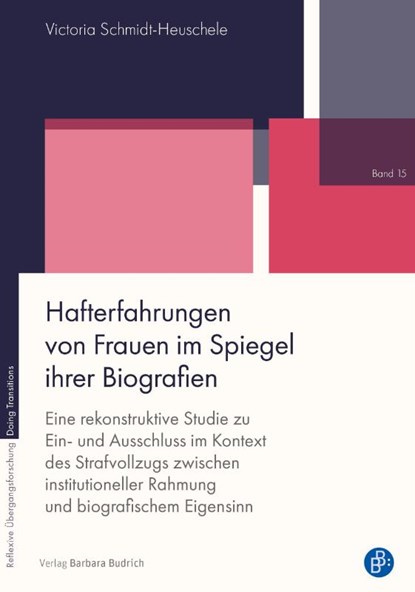 Hafterfahrungen von Frauen im Spiegel ihrer Biografien, Victoria Schmidt-Heuschele - Paperback - 9783847431275
