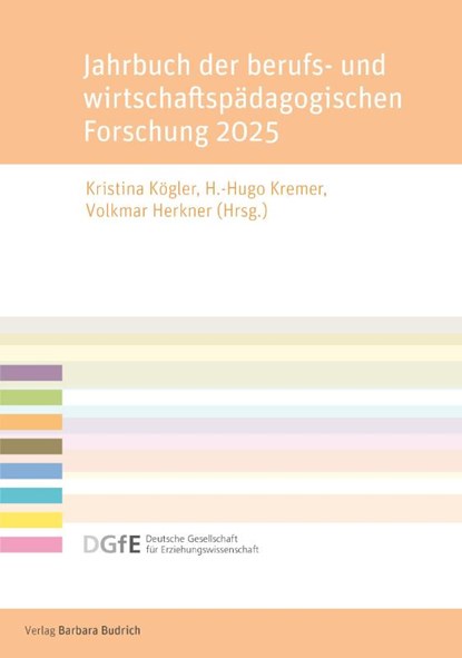 Jahrbuch der berufs- und wirtschaftspädagogischen Forschung 2025, Kristina Kögler ; H. -Hugo Kremer ; Volkmar Herkner - Paperback - 9783847431329