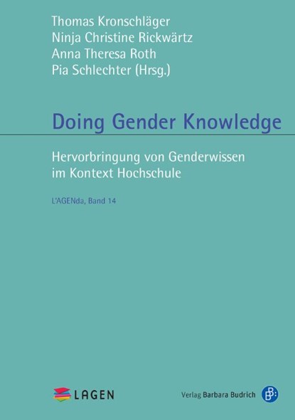Doing Gender Knowledge, Thomas Kronschläger ; Ninja Christine Rickwärtz ; Anna Theresa Roth - Paperback - 9783847431374