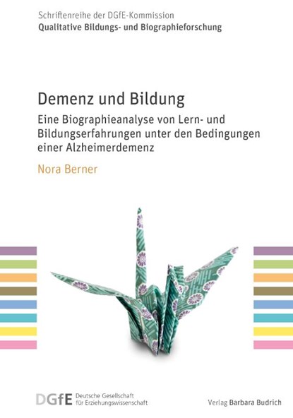 Demenz und Bildung, Nora Berner - Paperback - 9783847431404