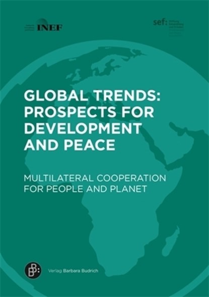 Global Trends: Prospects for Development and Peace, Cornelia Ulbert ; Marcus Kaplan - Paperback - 9783847431961
