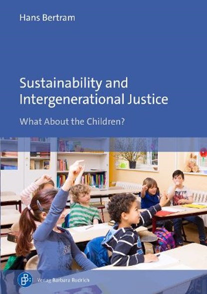Sustainability and Intergenerational Justice, Hans Bertram - Paperback - 9783847434092