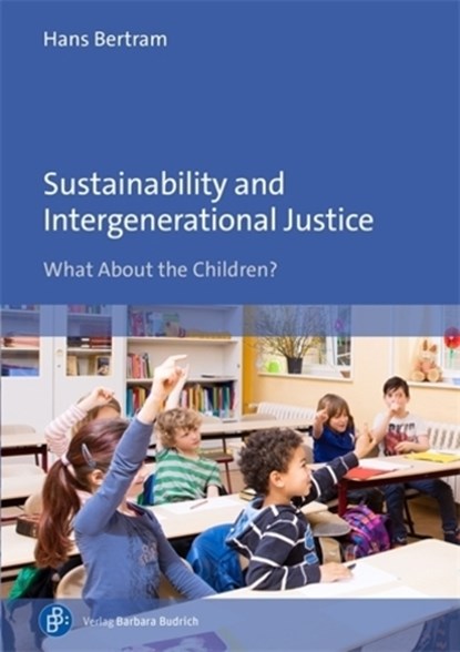 Sustainability and Intergenerational Justice, Hans Bertram - Paperback - 9783847434092