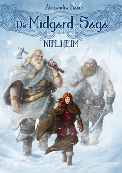 Die Midgard-Saga - Niflheim, Alexandra Bauer - Ebook - 9783847610687