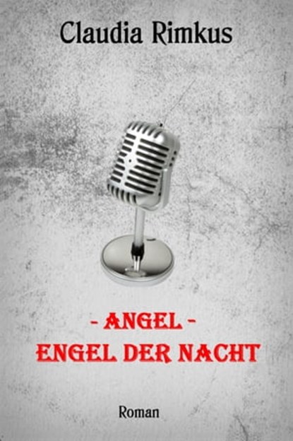 Angel - Engel der Nacht, Eisgräfin - Claudia Rimkus - Ebook - 9783847620419