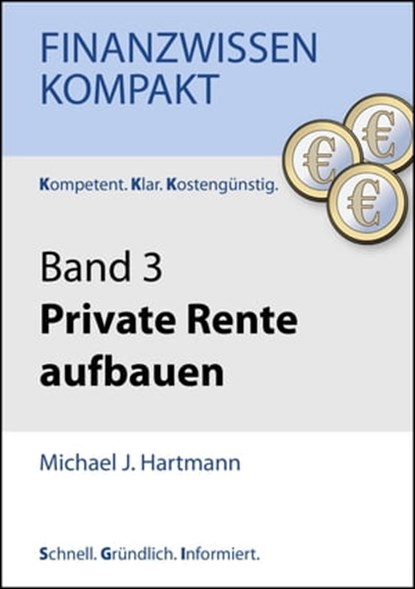 Private Rente aufbauen, Michael J. Hartmann - Ebook - 9783847622567