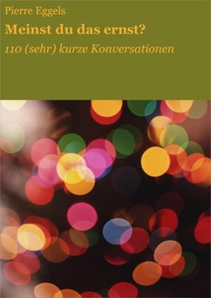 Meinst du das ernst?, Pierre Eggels - Ebook - 9783847637363