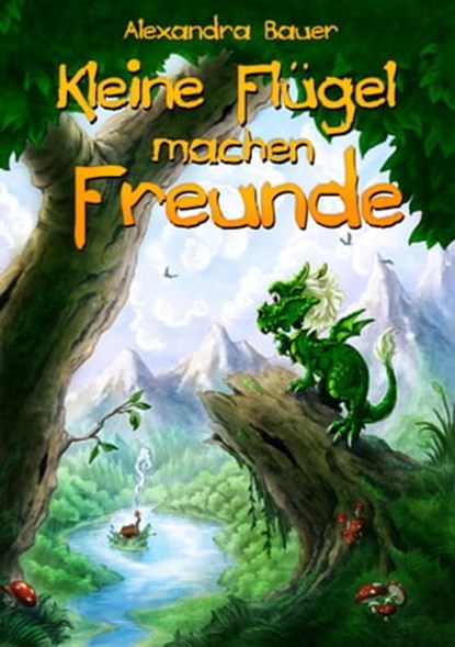 Kleine Flügel machen Freunde - LESEPROBE, Alexandra Bauer - Ebook - 9783847642299