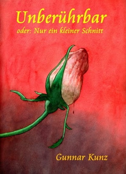 Unberührbar, Gunnar Kunz - Ebook - 9783847652663