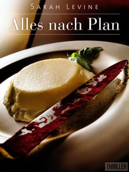 Alles nach Plan, Sarah Levine - Ebook - 9783847660194