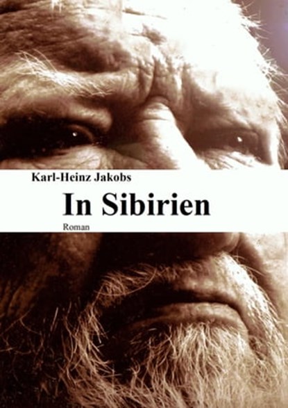 In Sibirien, Karl-Heinz Jakobs - Ebook - 9783847661528