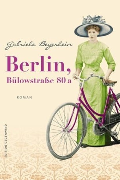 Berlin, Bülowstraße 80 a, Gabriele Beyerlein - Ebook - 9783847679363