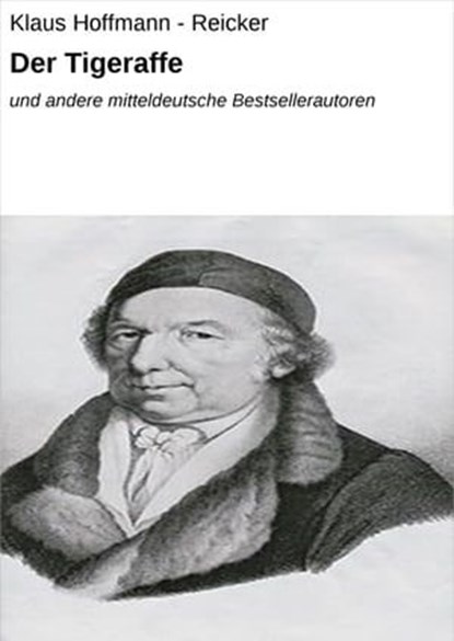 Der Tigeraffe, Klaus Hoffmann - Reicker - Ebook - 9783847680673
