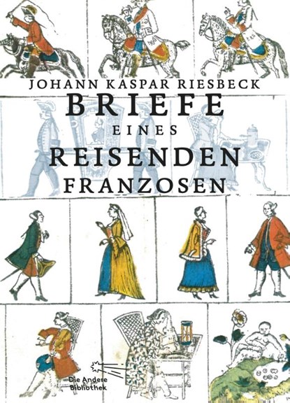 Briefe eines reisenden Franzosen, Johann Kaspar Riesbeck - Gebonden - 9783847700128