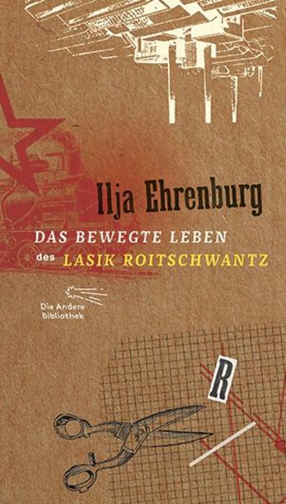 Das bewegte Leben des Lasik Roitschwantz, Ilja Ehrenburg - Gebonden - 9783847703754