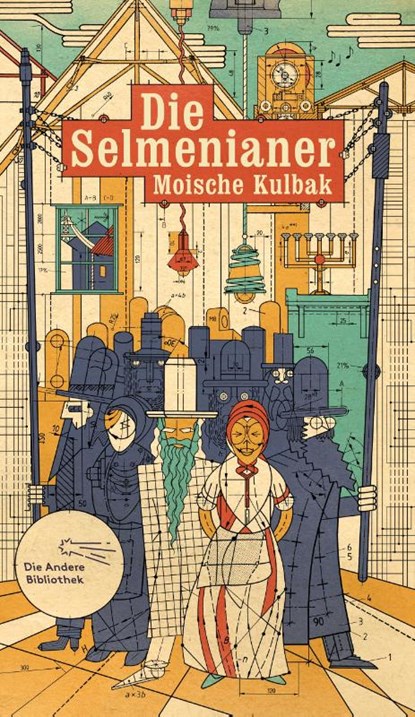 Die Selmenianer, Moische Kulbak - Gebonden - 9783847703969