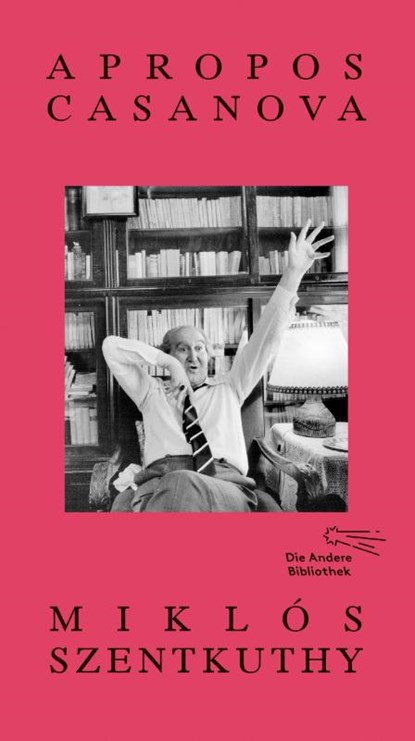 Apropos Casanova, Miklós Szentkuthy - Gebonden - 9783847704270