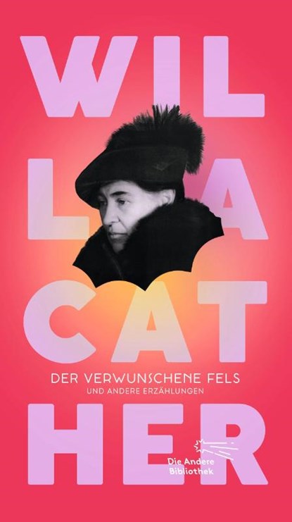 Der verwunschene Fels, Willa Cather - Gebonden - 9783847704683