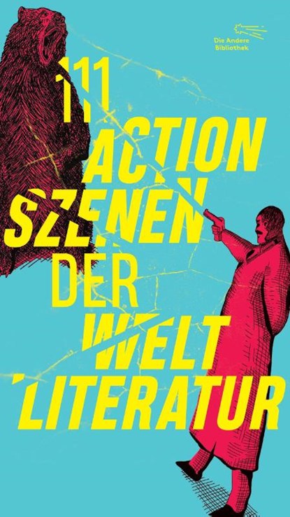 111 Actionszenen der Weltliteratur, Mara Delius ; Marc Reichwein - Gebonden - 9783847704836