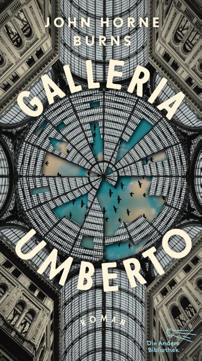 Galleria Umberto, John Horne Burns - Gebonden - 9783847704935