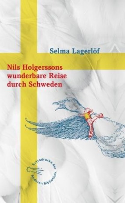 Nils Holgerssons wunderbare Reise durch Schweden, Selma Lagerlöf - Gebonden - 9783847713593