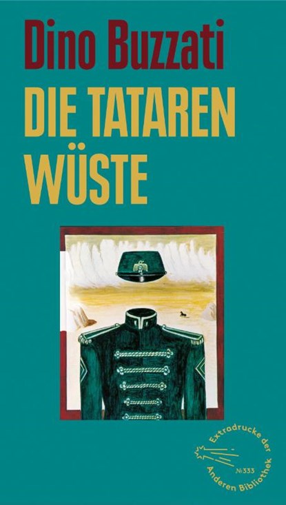 Die Tatarenwüste, Dino Buzzati - Gebonden - 9783847720270