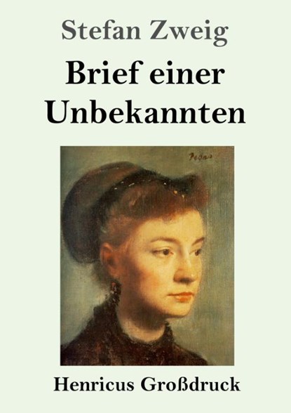 Brief einer Unbekannten (Grossdruck), Stefan Zweig - Paperback - 9783847832034