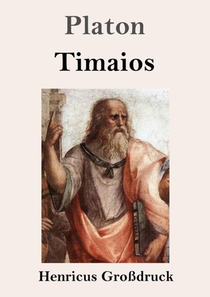 Timaios (Grossdruck), Platon - Paperback - 9783847835592