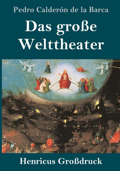 Das grosse Welttheater (Grossdruck), Pedro Calderon de la Barca - Gebonden - 9783847835783