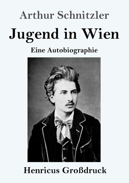 Jugend in Wien (Grossdruck), Arthur Schnitzler - Paperback - 9783847843184
