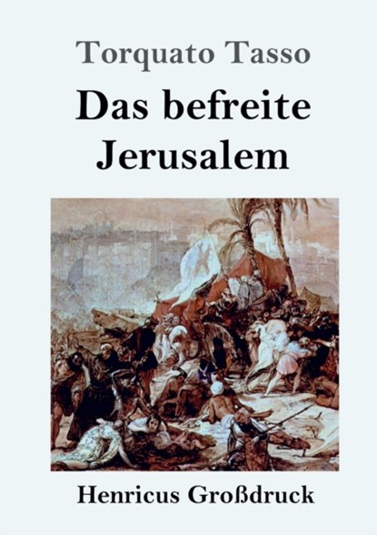 Das befreite Jerusalem (Grossdruck), Torquato Tasso - Paperback - 9783847844389