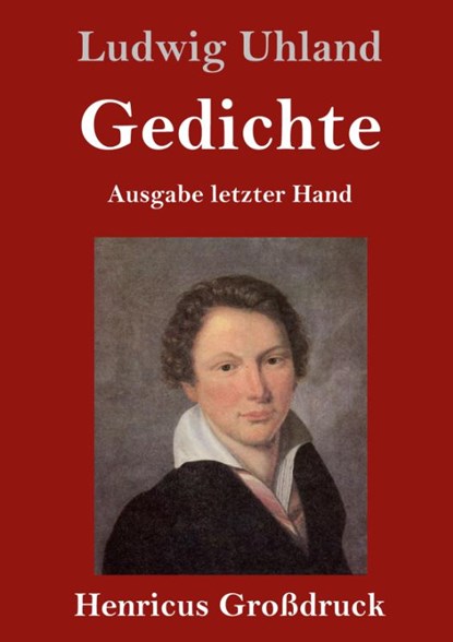 Gedichte (Grossdruck), Ludwig Uhland - Gebonden - 9783847844976