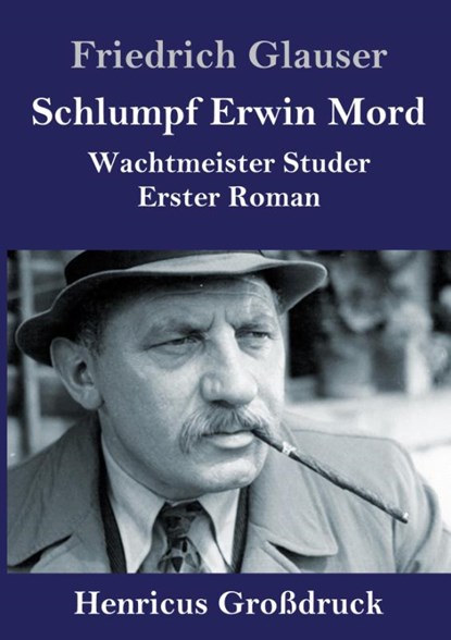 Schlumpf Erwin Mord (Großdruck), Friedrich Glauser - Gebonden - 9783847845003