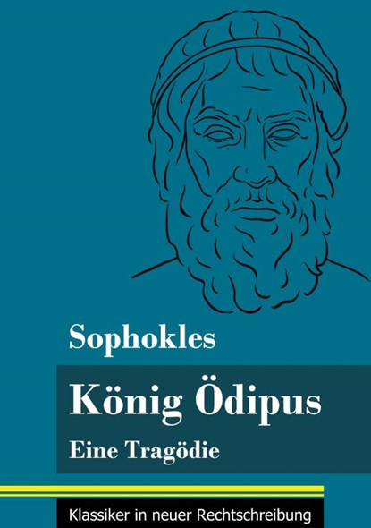 Koenig OEdipus, Sophokles - Gebonden - 9783847849940