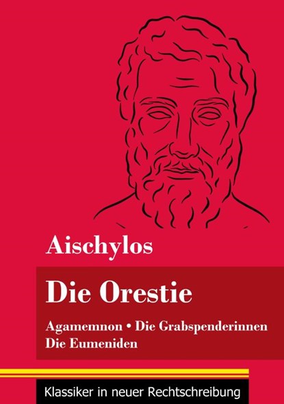 Die Orestie, Aischylos - Paperback - 9783847851769