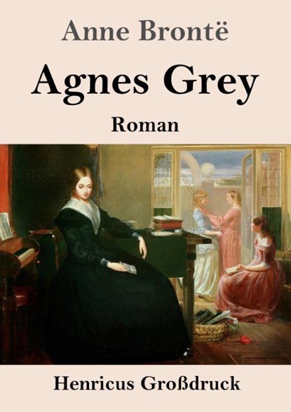 Agnes Grey (Grossdruck), Anne Bronte - Paperback - 9783847854272