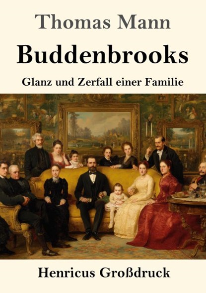 Buddenbrooks (Großdruck), Thomas Mann - Paperback - 9783847857440